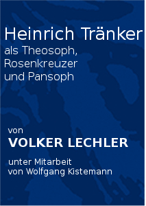 Heinrich Tränker als Theosoph, Rosenkreuzer und Pansoph